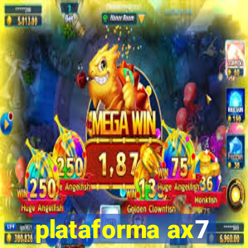 plataforma ax7